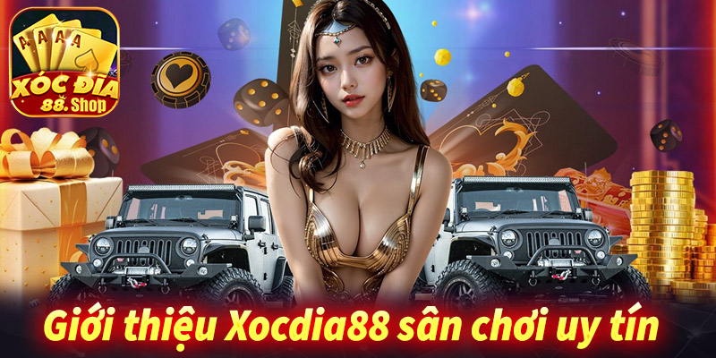 Giới thiệu Xocdia88 sân chơi uy tín đứng đầu Châu Á