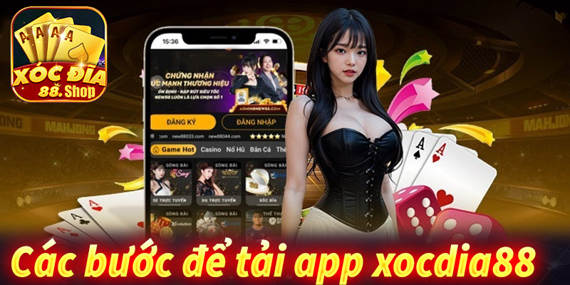 Bước đơn giản để tải App XocDia88 trên điện thoại